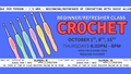 Beginner/Refresher Class - Crochet - Learn the skill of crochet
